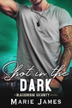 Читать книгу Shot in the Dark (Blackbridge Security Book 2)