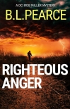 Читать книгу Righteous Anger: A frantic hunt for a child killer (DCI Rob Miller Book 3)