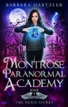 Читать книгу Montrose Paranormal Academy, Book 1: The Nexis Secret: A Young Adult Urban Fantasy Academy Novel