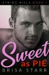 Читать книгу Sweet as Pie (Spring Hills Book 1)