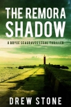 Читать книгу The Remora Shadow (Bryce Seagraves Book 1)