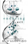 Читать книгу Enduring Act (The Survivor's duet Book 2)