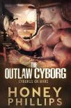 Читать книгу The Outlaw Cyborg (Cyborgs on Mars Book 5)