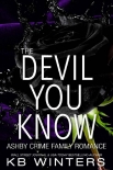 Читать книгу The Devil You Know (Ashby Crime Family Romance Book 3)