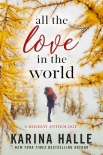 Читать книгу All the Love in the World: A Holiday Anthology