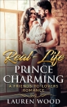 Читать книгу Real-Life Prince Charming: A Friends To Lovers Romance
