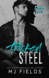 Читать книгу Tricked Steel: A Friends To Lovers Standalone Romance
