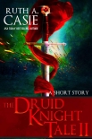 Читать книгу The Druid Knight Tale II