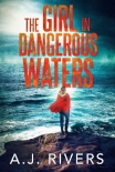 Читать книгу The Girl in Dangerous Waters (Emma Griffin FBI Mystery Book 8)