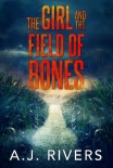 Читать книгу The Girl and the Field of Bones (Emma Griffin FBI Mystery Book 10)