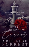 Читать книгу Until Tomorrow Comes: A Dark Mafia Romance (Beauty in Lies Book 1)