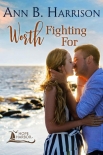Читать книгу Worth Fighting For (Hope Harbor Book 4)