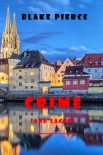 Читать книгу Crime (and Lager) (A European Voyage Cozy Mystery—Book 3)