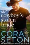 Читать книгу The Cowboy's Stolen Bride (Turners vs Coopers of Chance Creek Book 4)
