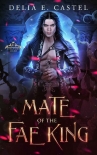Читать книгу Mate of the Fae King (Dark Faerie Court Book 2)