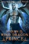 Читать книгу Stolen by the Wind Dragon Prince: Dragon Shifter Romance (Elemental Dragon Warriors Book 2)