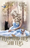 Читать книгу Ella and Her Shifters: A Reverse Harem Shifter Romance (Once Upon A Shifter Book 1)