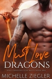 Читать книгу Must Love Dragonsl (Space Dragons Seek Mates Book 1)