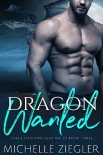 Читать книгу Dragon Wanted: A Dragon Shifter Fated Mates Novel (Space Dragons Seek Mates Book 3)