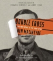Читать книгу Double Cross: The True Story of the D-Day Spies