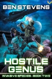 Читать книгу Hostile Genus: An Epic Military Sci-Fi Series (Invasive Species Book 2)