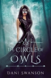Читать книгу The Circle of Owls (The Grimalkin Book 3)
