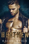 Читать книгу Heathen: A Dark Enemies to Lovers Romance (Redwood Rebels Book 2)
