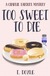 Читать книгу Too Sweet to Die