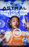 Читать книгу The Astral Hacker (Cryptopunk Revolution Book 1)