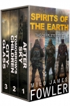 Читать книгу Spirits of the Earth: The Complete Series: (A Post-Apocalyptic Series Box Set: Books 1-3)