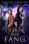 Читать книгу Coyle and Fang: Curse of Shadows (Coyle and Fang Adventure Series Book 1)
