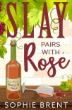 Читать книгу SLAY PAIRS WITH ROSE (The Kelly's Deli Cozy Murder Mysteries Book 3)