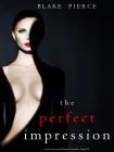 Читать книгу Jessie Hunt 13-The Perfect Impression