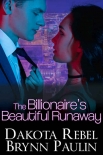 Читать книгу The Billionaire's Beautiful Runaway