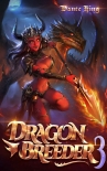 Читать книгу Dragon Breeder 3