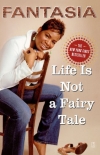 Читать книгу Life Is Not a Fairy Tale