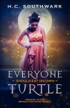 Читать книгу Everyone Should Eat His Own Turtle (A Greek Myth Novel)