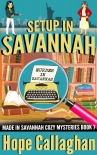 Читать книгу Setup in Savannah: A Made in Savannah Cozy Mystery (Made in Savannah Cozy Mysteries Series Book 7)