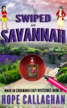 Читать книгу Swiped in Savannah: A Made in Savannah Cozy Mystery (Made in Savannah Mystery Series Book 12)