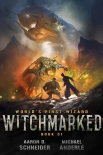 Читать книгу Witchmarked (World's First Wizard Book 1)