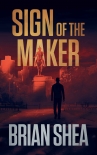 Читать книгу Sign of the Maker (Boston Crime Thriller Book 4)