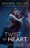 Читать книгу Twist My Heart