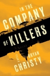 Читать книгу In the Company of Killers