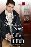 Читать книгу A Lady’s Trust: Rose Room Rogues ~ Book Two