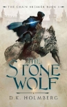 Читать книгу The Stone Wolf (The Chain Breaker Book 4)