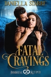 Читать книгу Fatal Cravings: Immortal Keeper Vampire Paranormal Romance Series