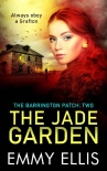 Читать книгу The Jade Garden (The Barrington Patch Book 2)