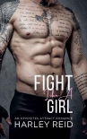 Читать книгу Fight Like A Girl: An Opposites Attract Romance (Fighting For Love)
