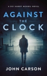 Читать книгу Against the Clock