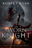 Читать книгу The Sworn Knight